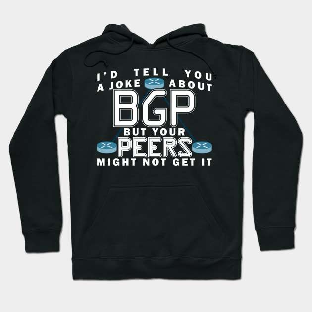 BGP Joke Network Joke Hoodie by Character Alley